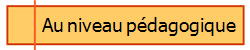 Au niveau p�dagogique